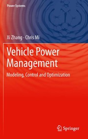 Vehicle power management modeling, control and optimization