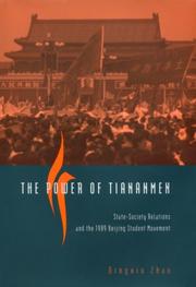 The power of Tiananmen state-society relations and the 1989 Beijing student movement
