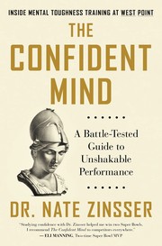 The confident mind a battle-tested guide to unshakable performance